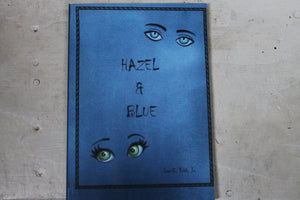 Hazel & Blue   Essay & Short Stories  Autographed by    Leo C. Frisk Jr.  2020