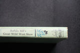 Buffalo Bill"s Great Wild West Show hardcover by Walter Havighurst first edition 1957