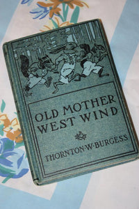 Old Mother West Wind   Hard Copy  by   Thornton-W-Burgess  1910