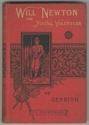 Will Newton, The Young Volunteer hardcover by T.Gerrish      1884