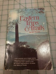 Eastern Trips & Trails  paperback  by Bill Thomas   1975