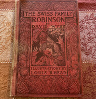 The Swiss Family Robinson  hardcover   by David Wyss          1909