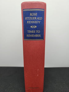 Rose Fitzgerald Kennedy hardcover         Times to Remember             1974