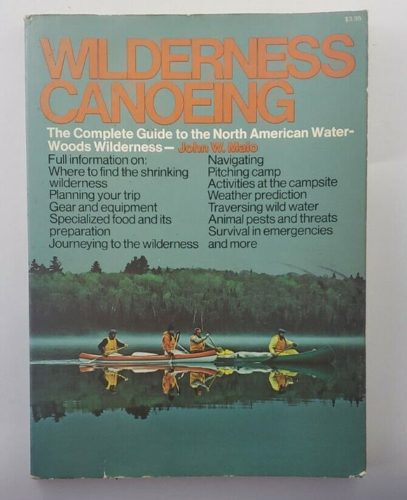 Wilderness Canoeing soft cover by John W. Malo      1971