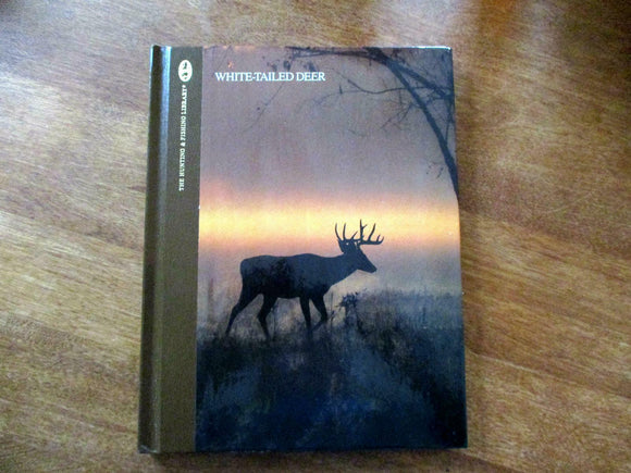 White-Tailed Deer The Complete Hunter Hardcover  by Gary Clancy  1991