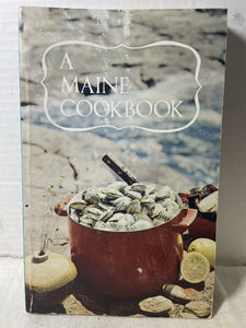 A Maine Cookbook  vintage, soft cover,     2nd printing             1974