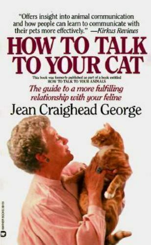 How to Talk to Your Cat paperback by Jean Craighead George   Warner Publishing   1986