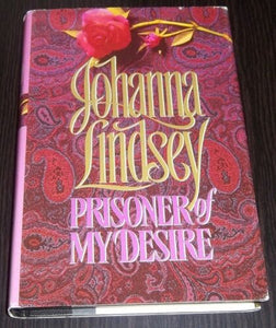 Prisoner of My Desire hardcover w/jacket like new by Johanna Lindsey   1991