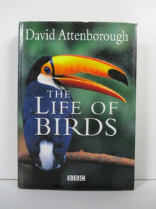The Life of Birds,   hardcover  w/jacket  like ne  by David Attenborough         1998