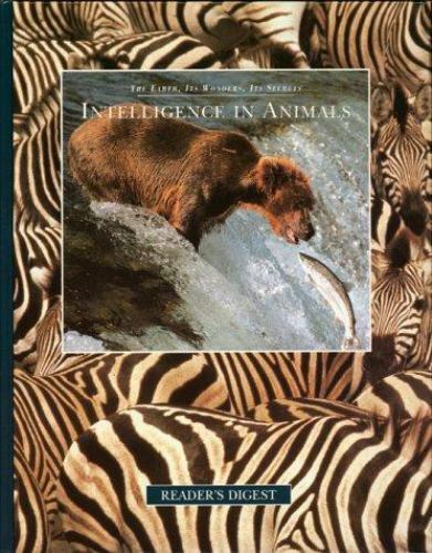 Intelligence in Animals  The Earth It's Wonders, It's Secrets Hard Cover Readers Digest 1994