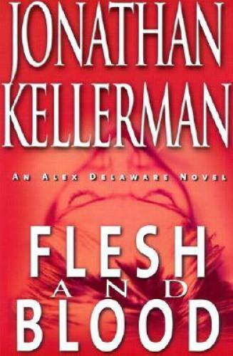 Flesh and Blood a novel Hardcover w/jacket 2001  by Jonathan Kellerman