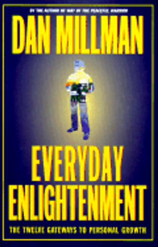 Everyday Enlightment  hardcover w/jacket  like new  by   Dan Millman  1998