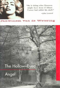 The Hollow-Eyed Angel  hardcover w/ jacket  1996 by  Janwillem van de Wetering