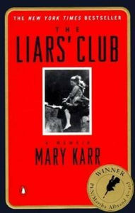 The Liars' Club a memoir harcover w/jacket by Mary Karr 1995