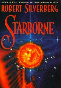 Starborne  SCI-FI  hardcover w/jacket by Robert Silverberg    1996