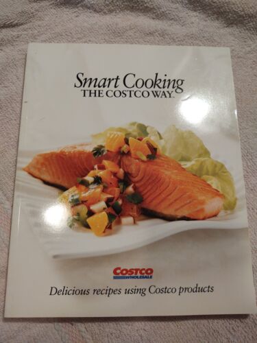 Smart Cooking , The Costco Way softcover         2010