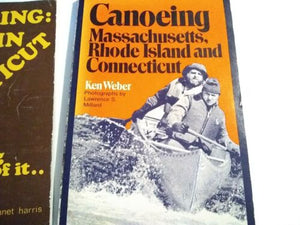 Canoeing Massachusetts, Rhode Island, Connecticut, by Ken Weber first edition    1980